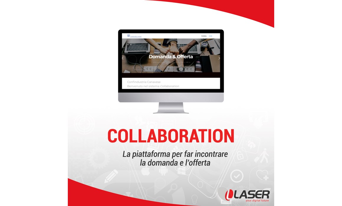 Collaboration_Laser Confindustria Canavese: domanda e offerta di competenze, servizi e prodotti.