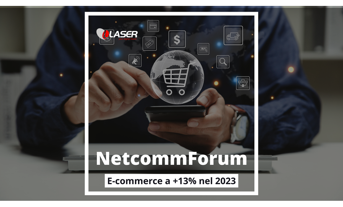 Blog-Laser Netcomm Forum: un’immersione nel mondo dell’e-commerce